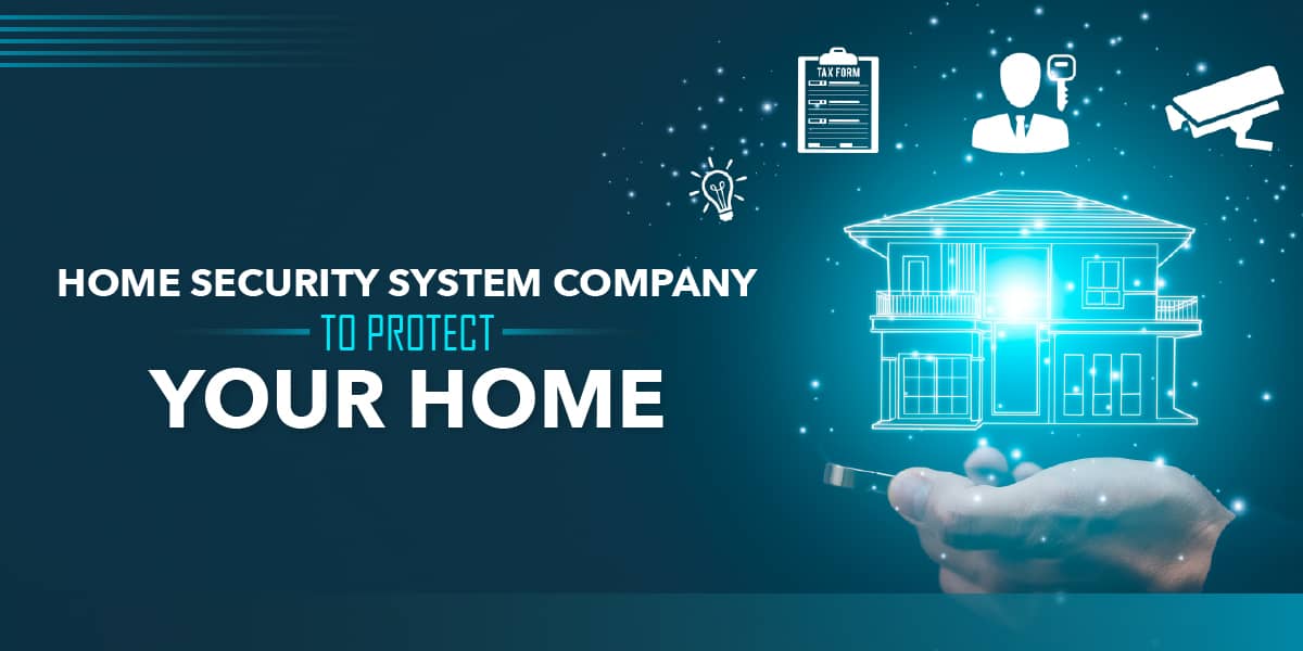Home Security System Company